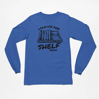 Thumbnail for I have no shelf control long sleeve tee on blue