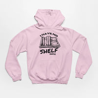 Thumbnail for I have no shelf control hoodie in pink