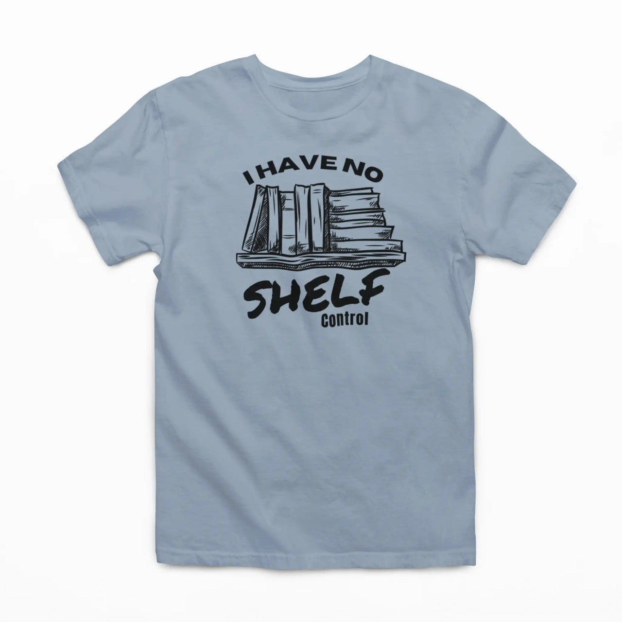 Light Blue I Have No Shelf Control T-Shirt