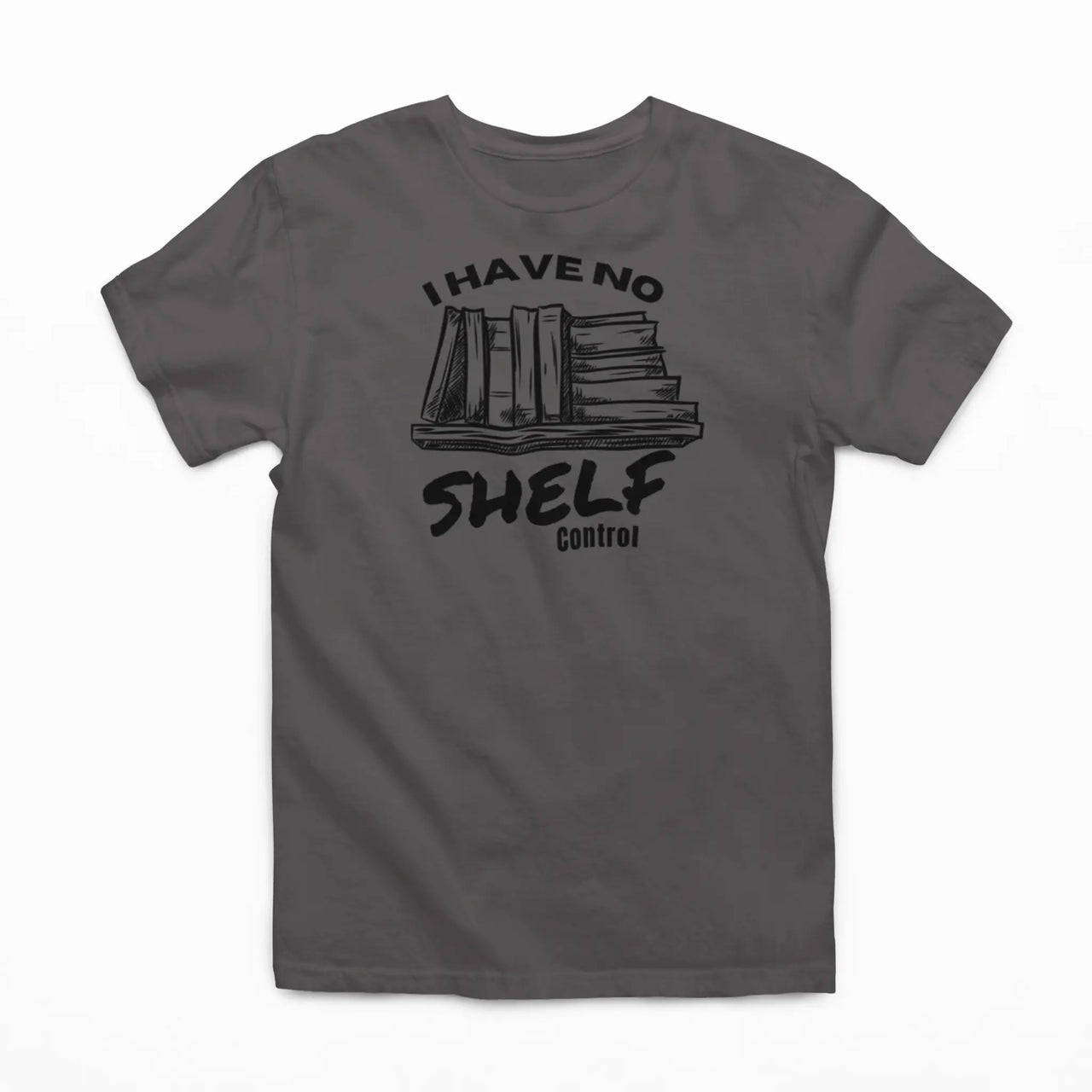 Dark Grey I Have No Shelf Control T-Shirt