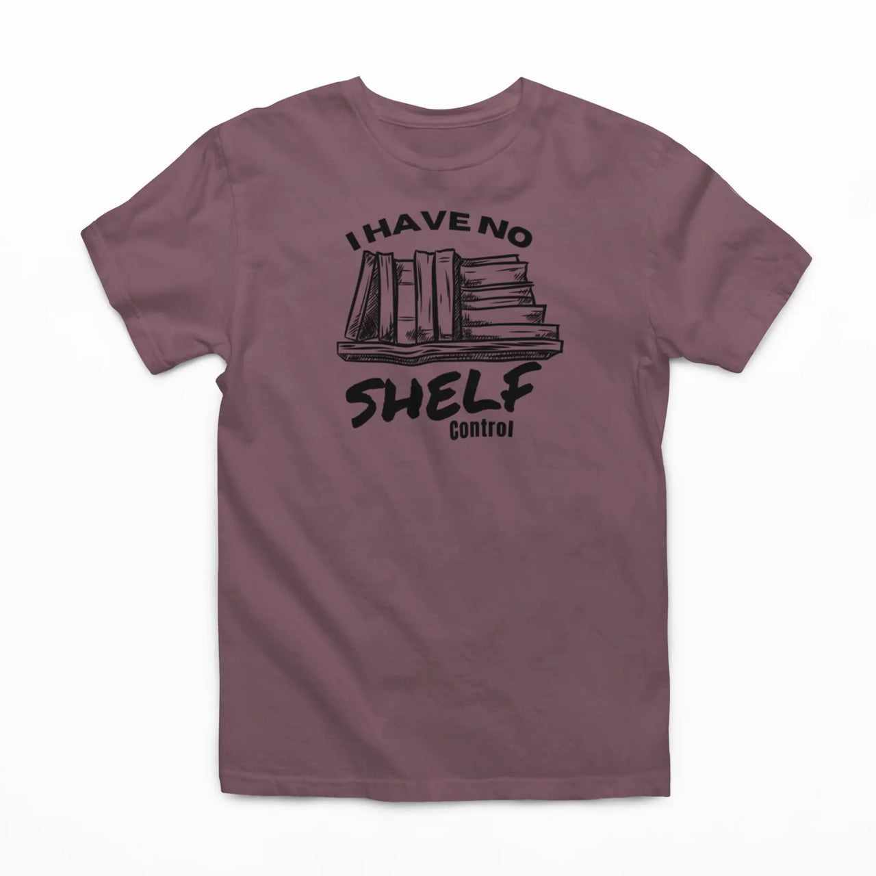 Maroon I Have No Shelf Control T-Shirt