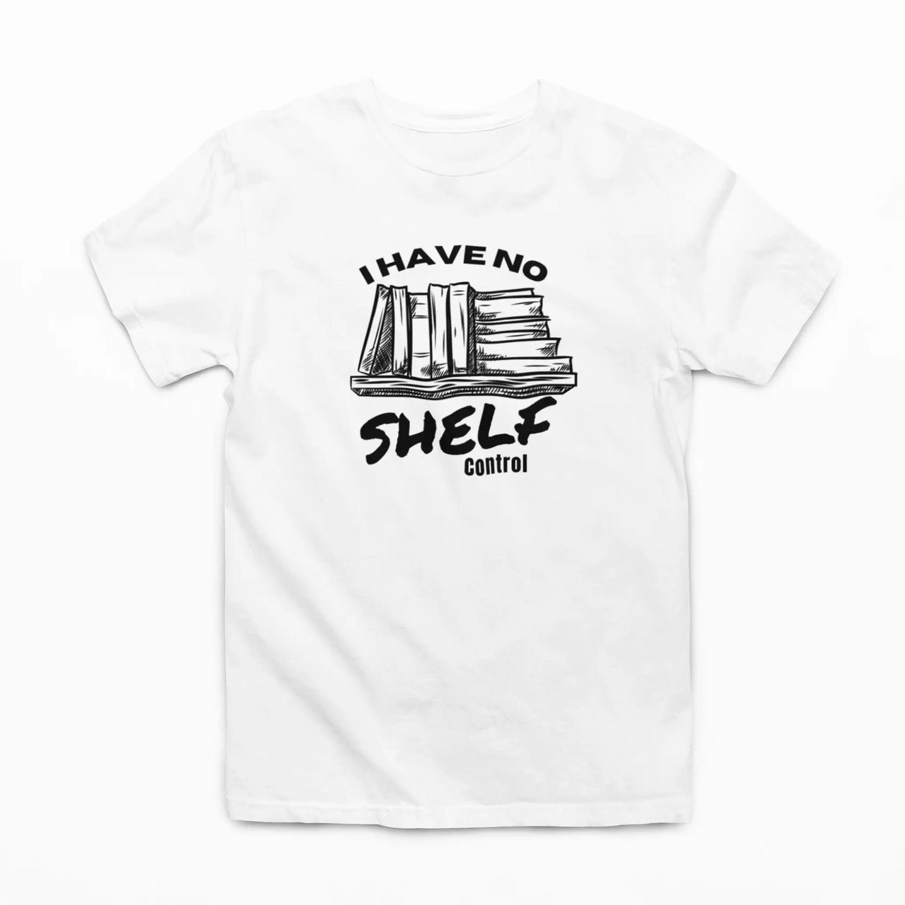 White I Have No Shelf Control T-Shirt