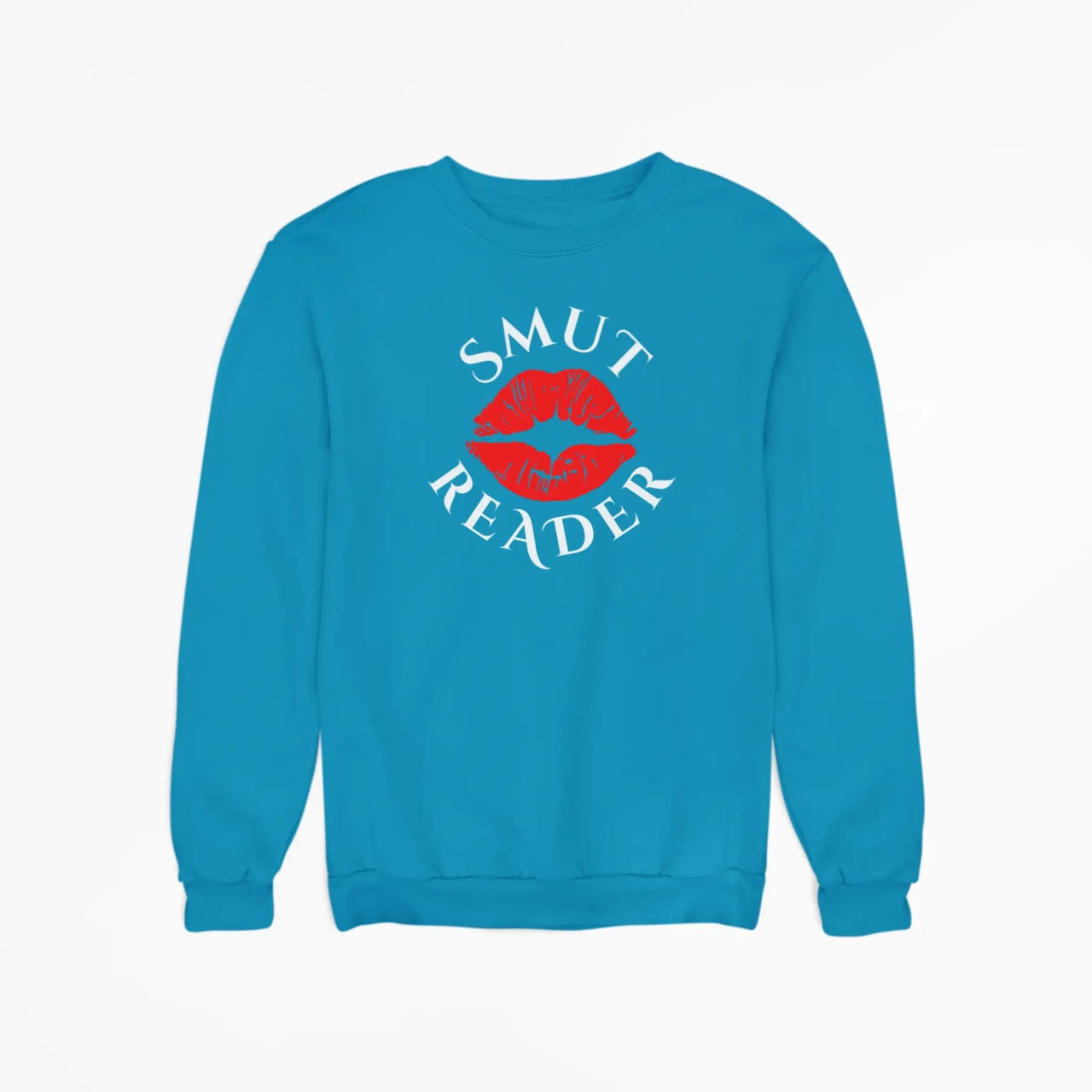 teal smut reader sweatshirt with white text